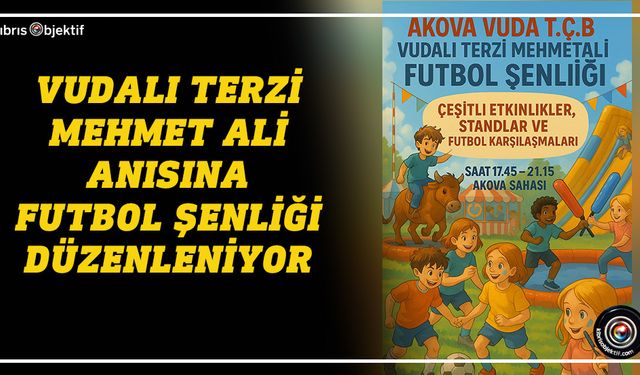 Vudalı Terzi Mehmet Ali Anısına Futbol Şenliği düzenleniyor