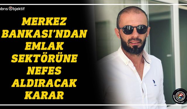 Merkez Bankası’ndan emlak sektörüne nefes aldıracak karar
