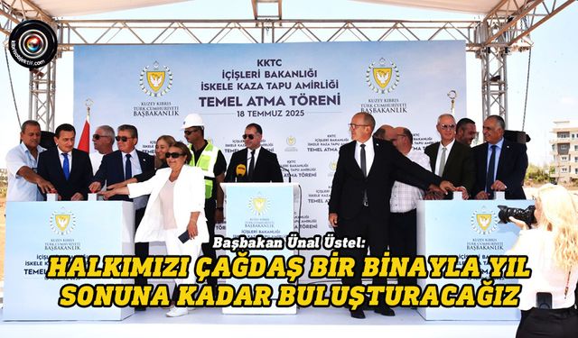 İskele Kaza Tapu Amirliği Yeni Hizmet Binası’nın temeli atıldı…