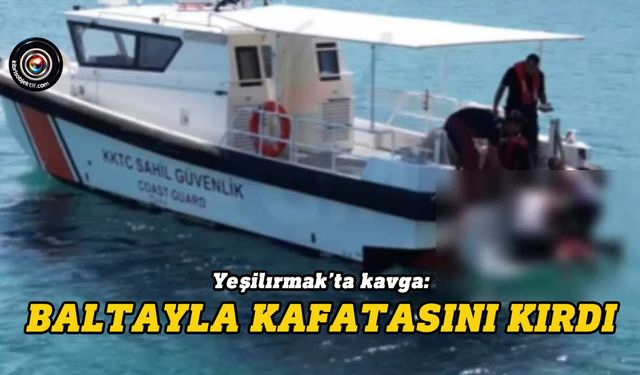 Yeşilırmak’ta baltalı saldırı
