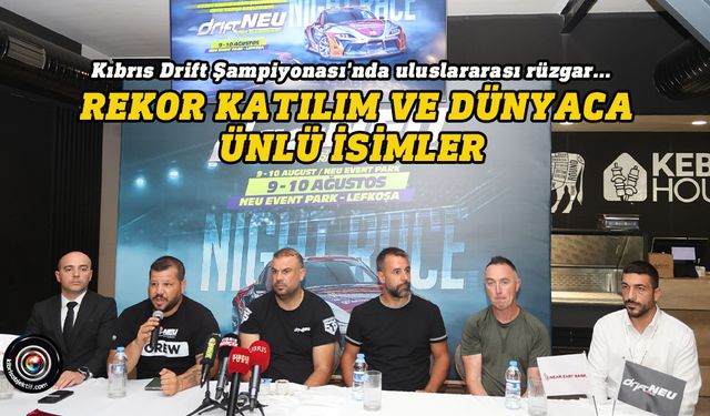 Kıbrıs Drift Şampiyonası'nda uluslararası rüzgar, rekor katılım ve dünyaca ünlü isimler