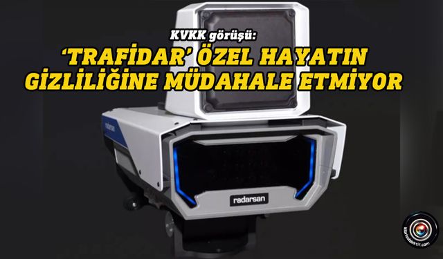KVKK: Uygulama yasalar çerçevesinde hukuka uygun