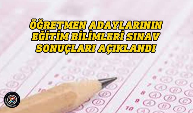 Eğitim Bilimleri Testine 1488 aday katıldı