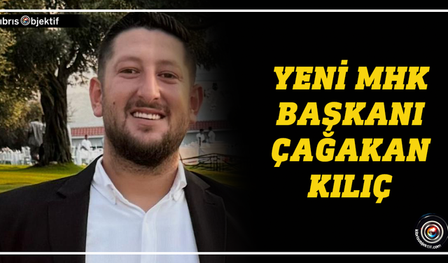 Yeni MHK Başkanı Çağakan Kılıç