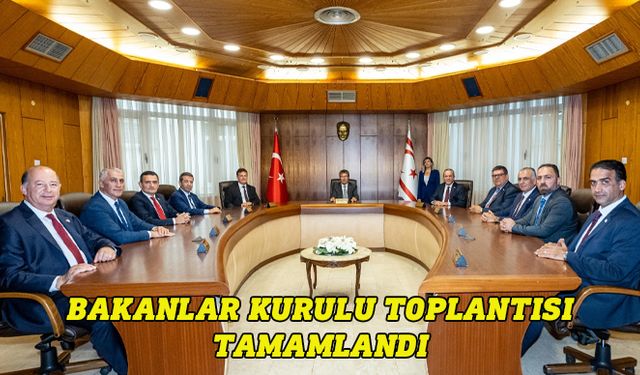 Bakanlar Kurulu toplantısı sona erdi