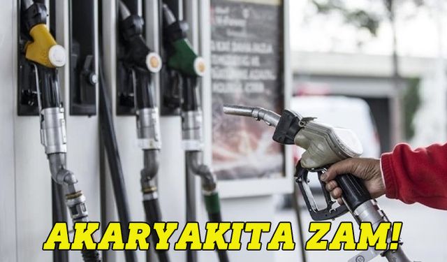 Akaryakıta zam!