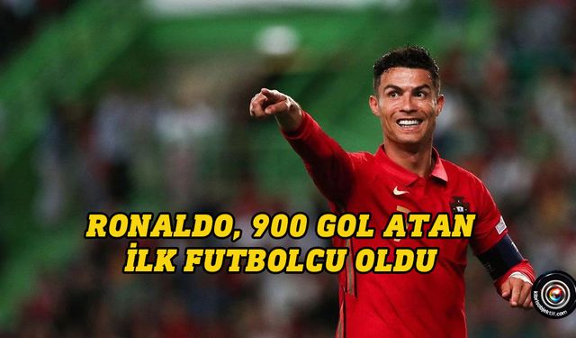 Ronaldo, kariyerinde 900 gol atan ilk futbolcu oldu