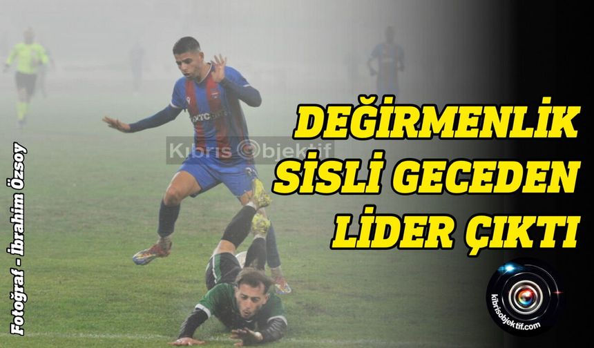 Değirmenlik, sisli gecede zirveye çıktı