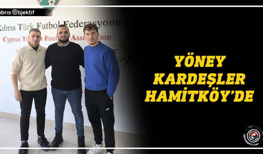 Hamitköy Yöney kardeşleri kadrosuna kattı