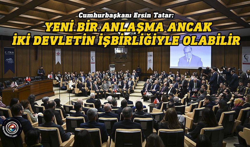 Tatar: Küçük, ‘Kıbrıs'ta ayrı bir halk var’ siyasetinin temelini attı