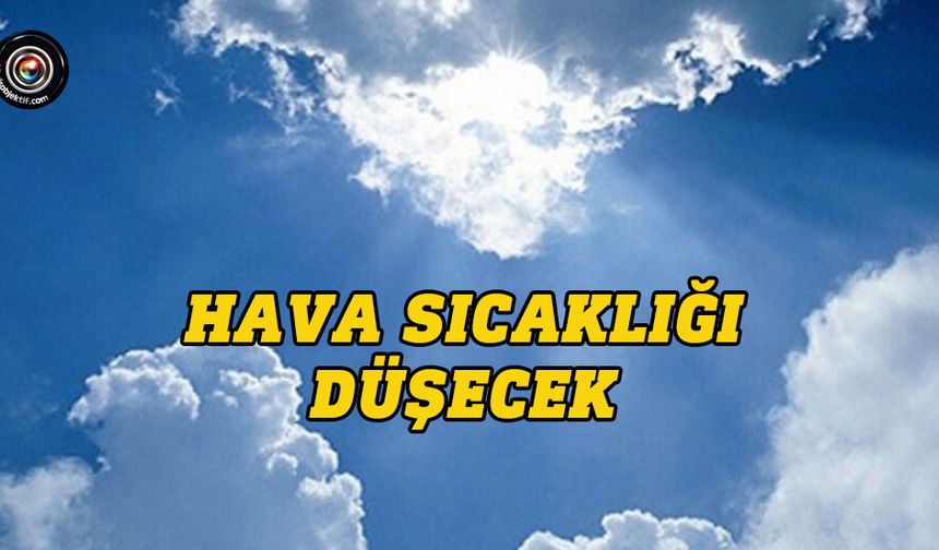 Hava sıcaklığı çarşamba günü düşecek