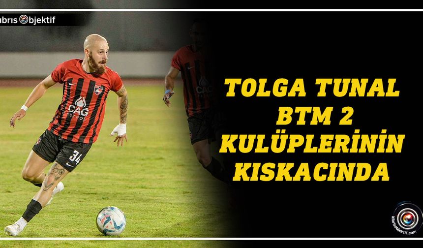 Tolga Tunal BTM 2. Ligi için gelecek olan teklifleri değerlendirecek