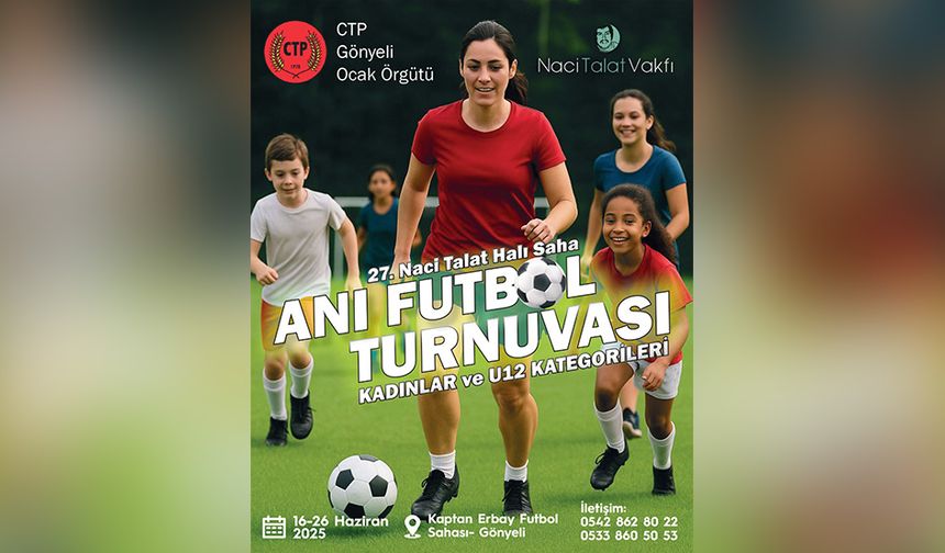 27. Naci Talat Halı Saha Futbol Anı Turnuvası başlıyor