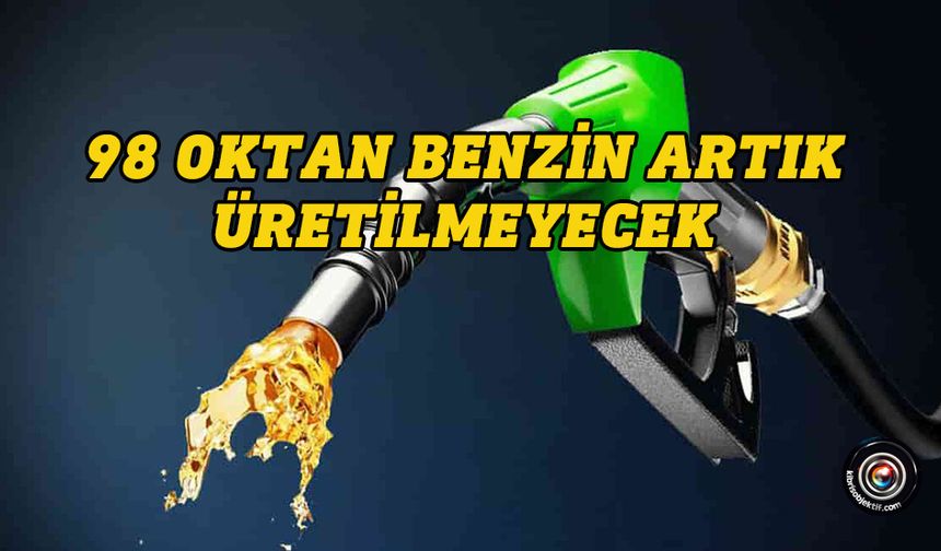 98 Oktan benzin krizi... 95 plus benzini gündemde