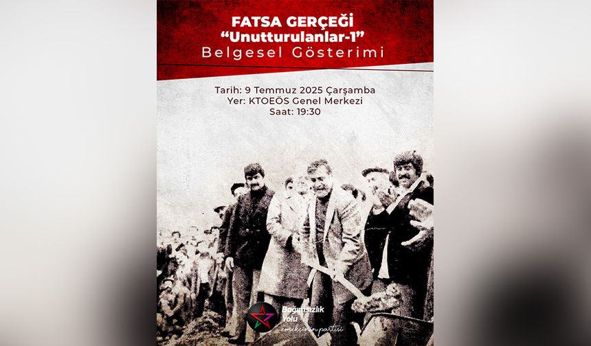 Bağımsızlık Yolu’ndan “Fatsa Gerçeği” belgesel gösterimi
