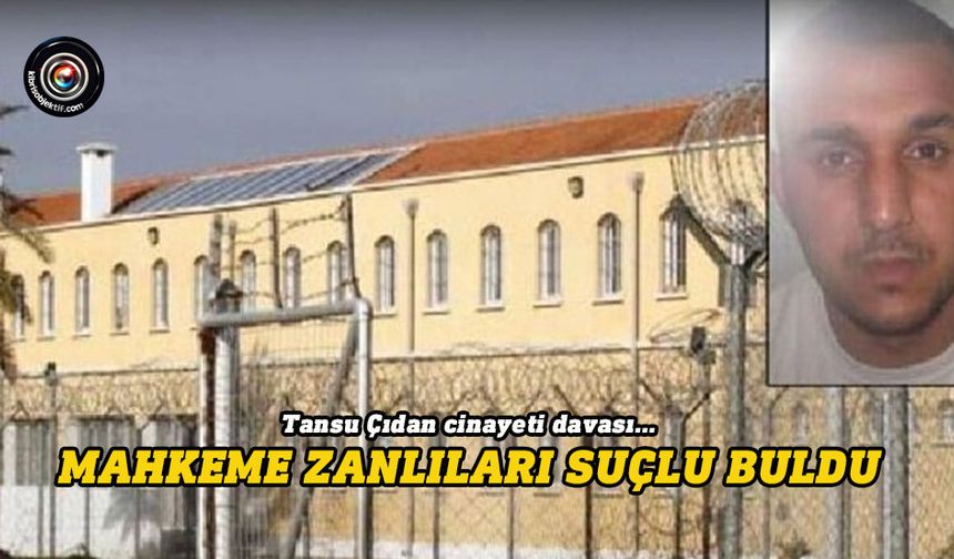 Tansu Çıdan cinayeti davası sonuçlandı...