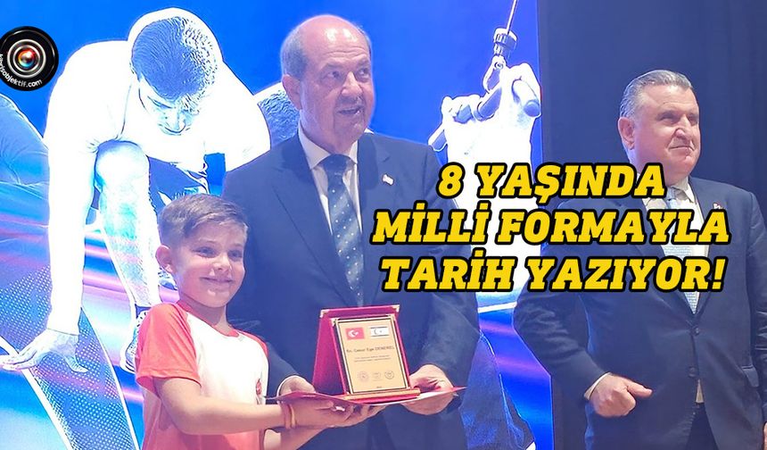 8 yaşında milli formayla tarih yazıyor!