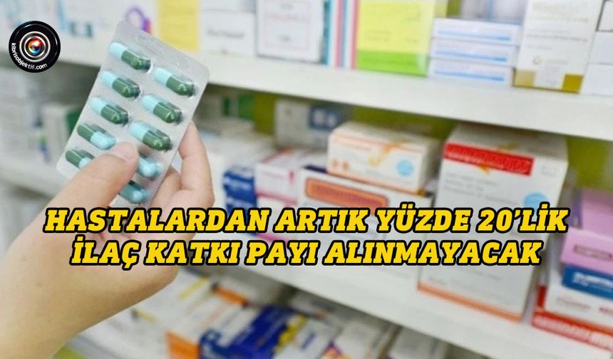Devlet eczanelerinde katkı payı verme uygulaması sona erdi
