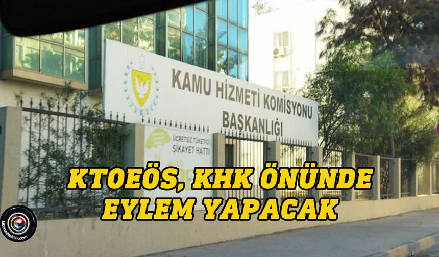 KTOEÖS, KHK önünde eylem yapacak
