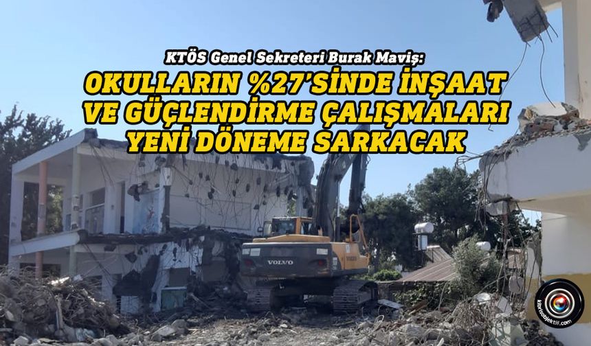 Maviş: Okullar hem konteynerlerle hem de inşaatlarla boğuşacak
