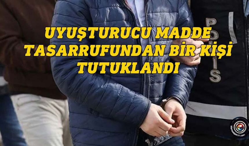 Lefkoşa'da bir kişi uyuşturucu madde tasarrufudan tutuklandı