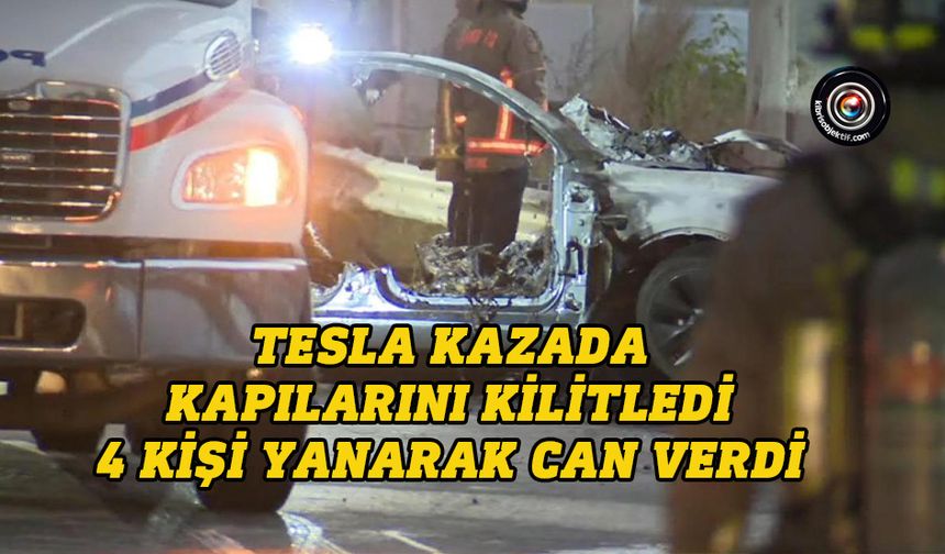 Kanada'da kaza yapan Tesla araç kapılarını kilitledi